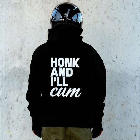 Honk and I'll C*M Hoodie